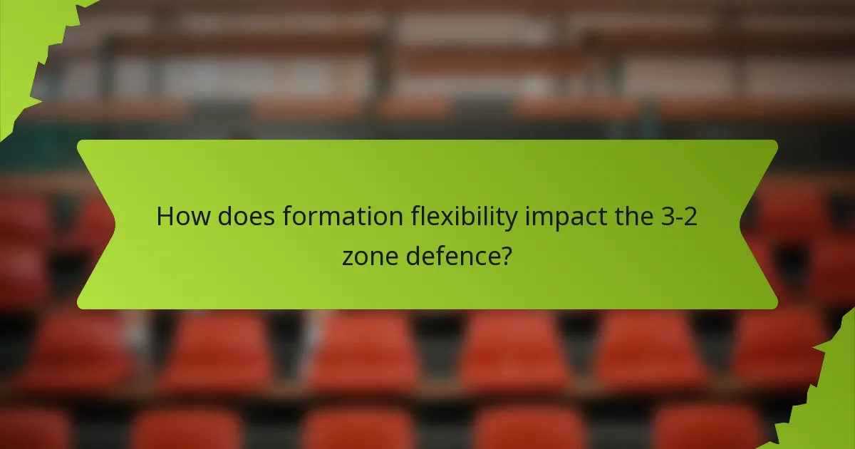 How does formation flexibility impact the 3-2 zone defence?