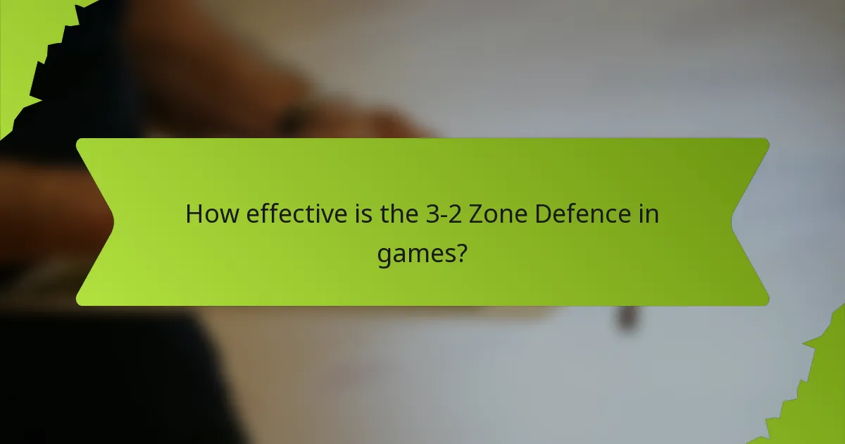How effective is the 3-2 Zone Defence in games?