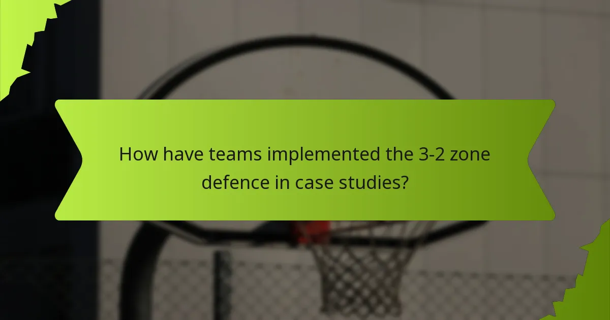 Which teams have excelled with the 3-2 zone defence?