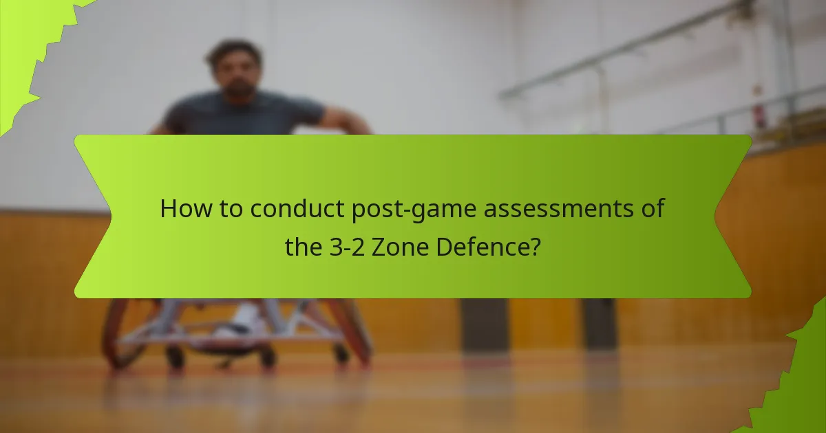 How to conduct post-game assessments of the 3-2 Zone Defence?